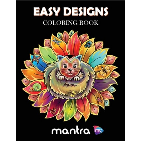 Easy Designs Coloring Book: Coloring Book for Adults: Beautiful Designs for Stress Relief Creativit... Paperback, Mantra Colors