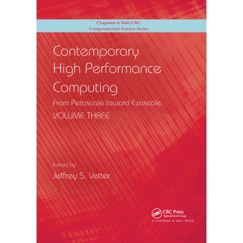 (영문도서) Contemporary High Performance Computing: From Petascale Toward Exascale Volume 3 Paperback, CRC Press, English, 9780367729547
