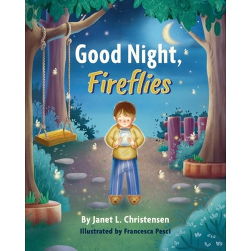Good Night Fireflies Paperback, Little Lamb Books