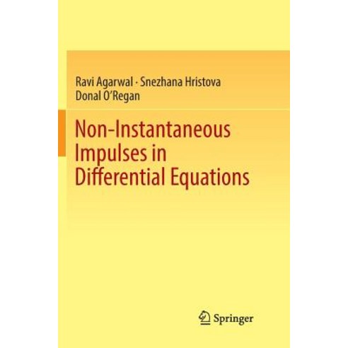 (영문도서) Non-Instantaneous Impulses in Differential Equations Paperback, Springer, English, 9783319882314