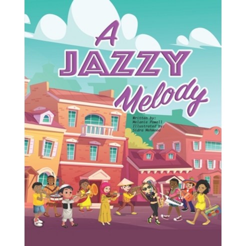 A Jazzy Melody Paperback, Elite Kre8tions, English, 9781735786704