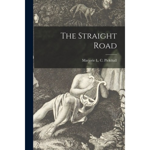 (영문도서) The Straight Road [microform] Paperback, Legare Street Press, English, 9781014749604