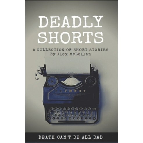 Deadly Shorts Paperback, ISBN Library and Archives Canada