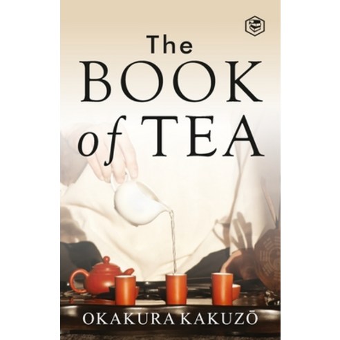 (영문도서) The Book of Tea Paperback, Sanage Publishing House Llp, English, 9788119090143