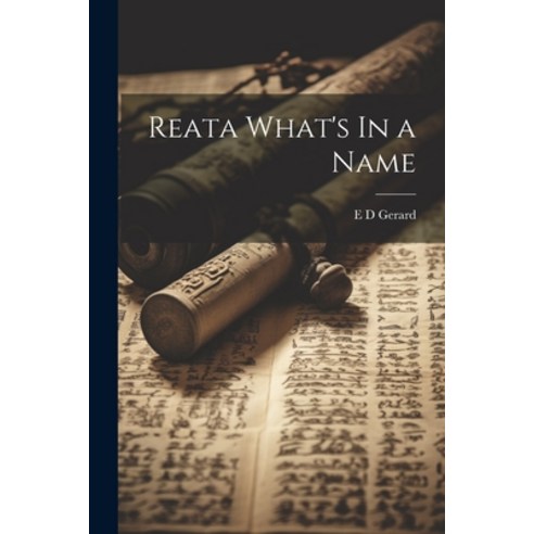 (영문도서) Reata What''s In a Name Paperback, Legare Street Press, English, 9781022184145