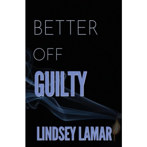 Better Off Guilty Paperback, Wordcrafts Press, English, 9781952474491