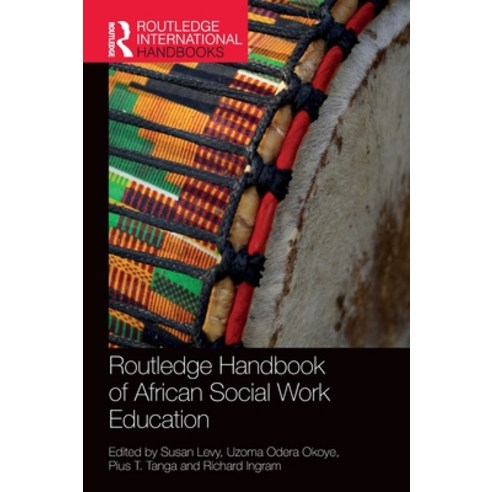 (영문도서) Routledge Handbook of African Social Work Education Hardcover, English, 9781032322957