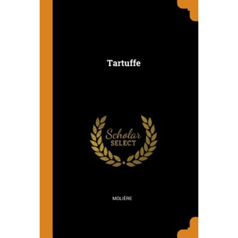 (영문도서) Tartuffe Paperback, Franklin Classics, English, 9780342385744