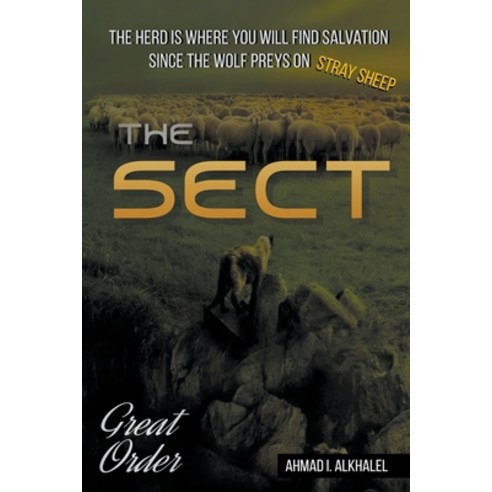 (영문도서) The Sect Paperback, Ahmad I. Alkhalel, English, 9798215314616