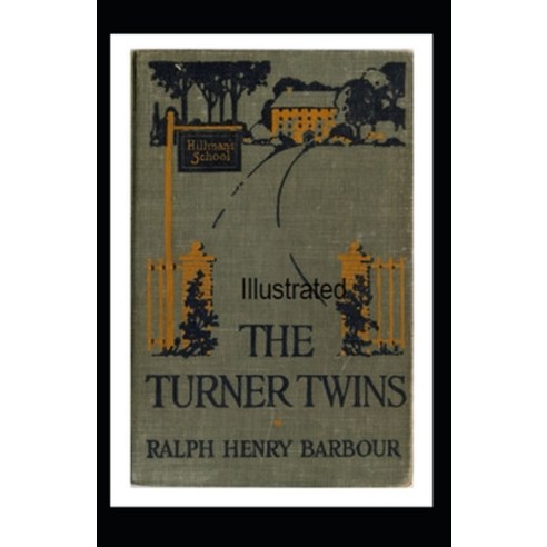 The Turner Twins Illustrated Paperback, Independently Published, English, 9798693312647