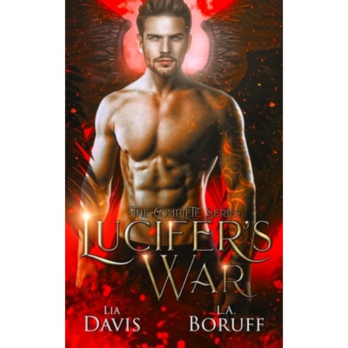 Lucifer''s War: The Complete Series: A Collective World Vampire Romance Paperback, Independently Published, English, 9798729431281