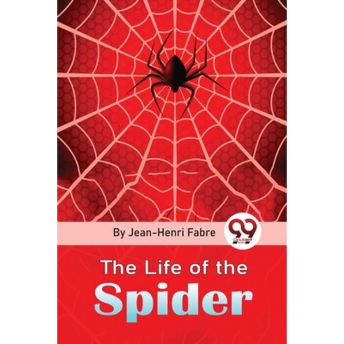 (영문도서) The Life Of The Spider Paperback, Double 9 Booksllp, English, 9789357481267