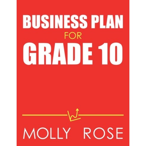 Business Plan For Grade 10 Paperback, Independently Published