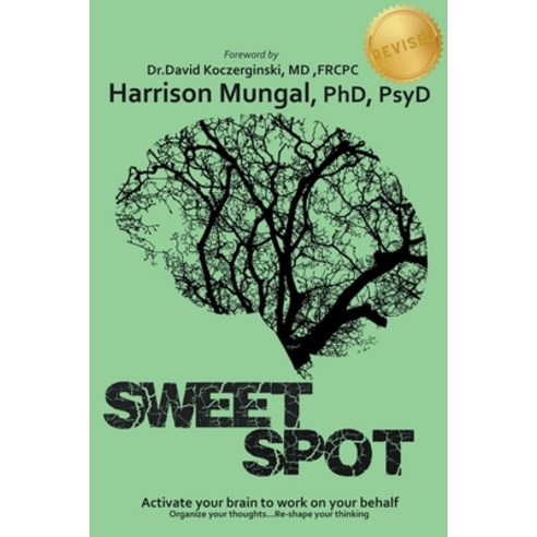 (영문도서) Sweet Spot: Activate Your Brain to Work on Your Behalf Paperback, Authors Hub, English, 9798215512838