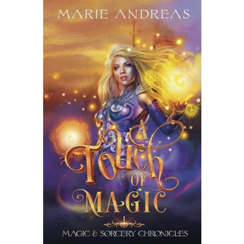 (영문도서) A Touch of Magic Paperback, Marie Andreas, English, 9781951506162