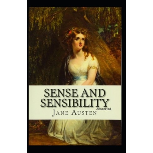 Sense and Sensibility Annotated Paperback, Independently Published