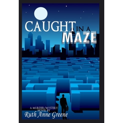 (영문도서) Caught in a Maze Hardcover, Rosedog Books, English, 9781637646885