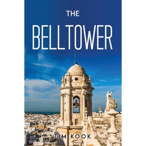 (영문도서) The Belltower Paperback, Tim Kook, English, 9781837613359