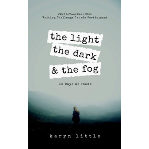 (영문도서) The Light the Dark and the Fog Paperback, Bookleaf Publishing, English, 9789358362886