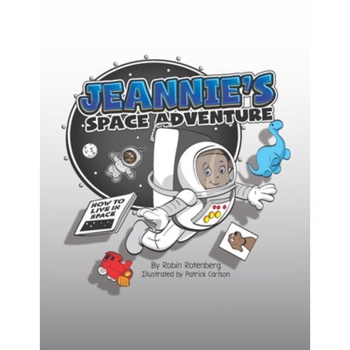 (영문도서) Jeannie''s Space Adventure Paperback, Rotenberg Consulting LLC, English, 9781736788097