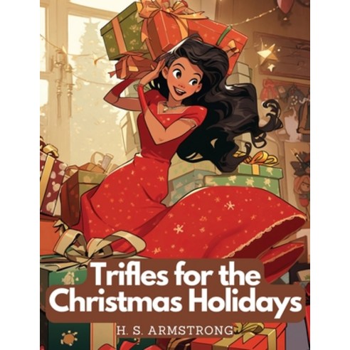 (영문도서) Trifles for the Christmas Holidays Paperback, Intel Premium Book, English, 9781835523476