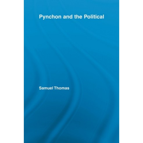 (영문도서) Pynchon and the Political Paperback, Routledge, English, 9780415809146