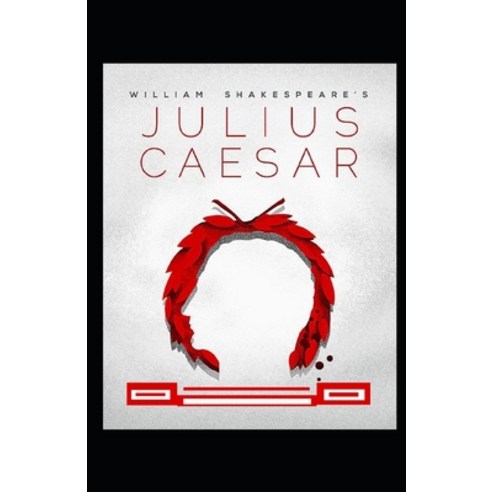 (영문도서) Julius Caesar: (illustrated edition) Paperback, Independently Published, English, 9798506303541