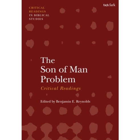 (영문도서) The Son of Man Problem: Critical Readings Paperback, T&T Clark, English, 9780567716842