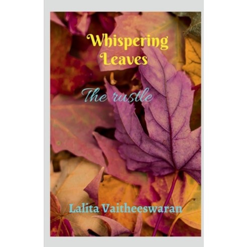 (영문도서) Whispering Leaves Paperback, Notion Press, English, 9798888154069