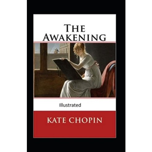 The awakening and other stories Illustrated Paperback, Independently Published, English, 9798747510029