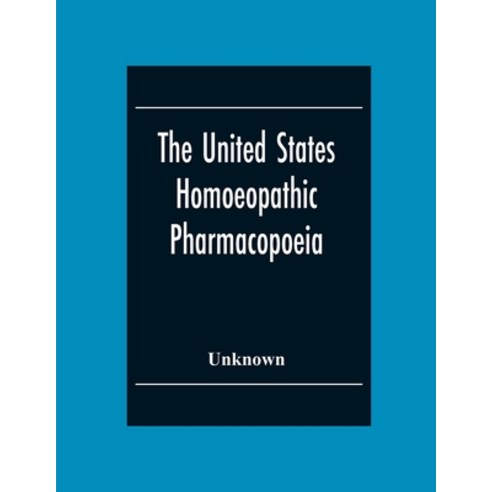 The United States Homoeopathic Pharmacopoeia Paperback, Alpha Edition, English, 9789354304354