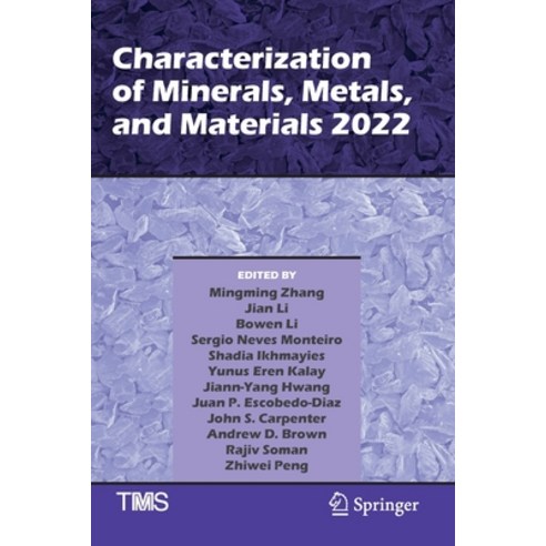 (영문도서) Characterization of Minerals Metals and Materials 2022 Paperback, Springer, English, 9783030923754