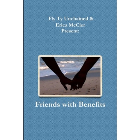 (영문도서) Friends with Benefits Paperback, Lulu.com, English, 9781312555334