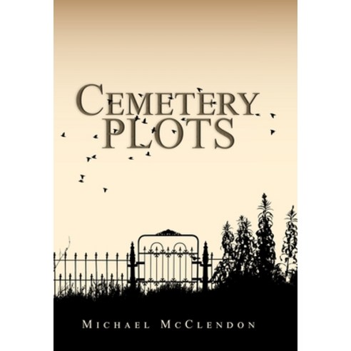 Cemetery Plots Hardcover, Lulu.com