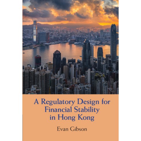(영문도서) A Regulatory Design for Financial Stability in Hong Kong Hardcover, Cambridge University Press, English, 9781316515624