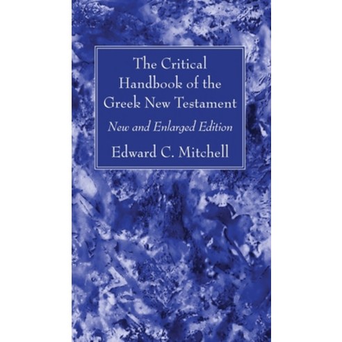 (영문도서) The Critical Handbook of the Greek New Testament Hardcover, Wipf & Stock Publishers, English, 9781666764451