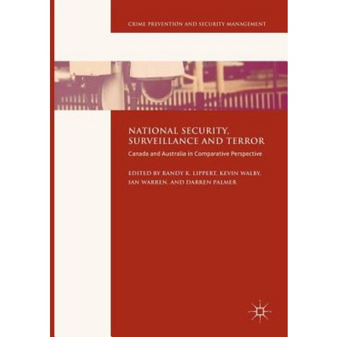 (영문도서) National Security Surveillance and Terror: Canada and Australia in Comparative Perspective Paperback, Palgrave MacMillan, English, 9783319827674