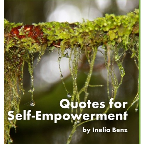 (영문도서) Self-Empowerment Quotes Hardcover, Lulu.com, English, 9781291076233