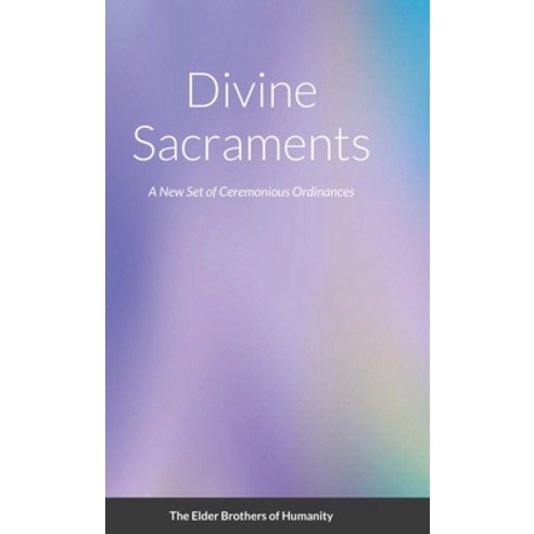 Divine Sacraments Hardcover, Lulu.com, English, 9781716583490