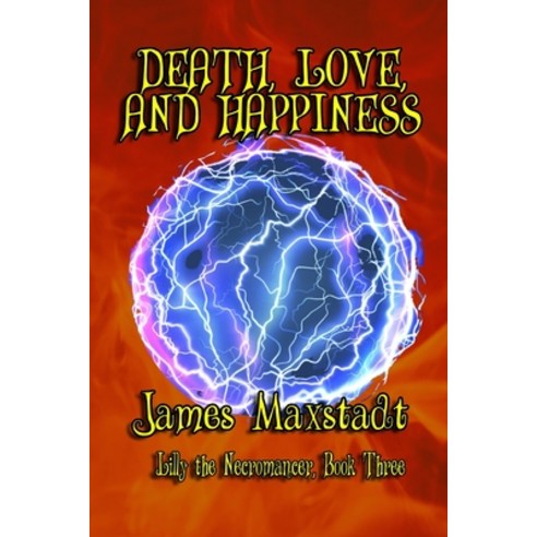 Death Love and Happiness Paperback, Independently Published, English, 9798716744899