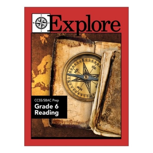 (영문도서) Explore CCSS/SBAC Prep Grade 6 Reading Paperback, Createspace Independent Pub..., English, 9781512175905