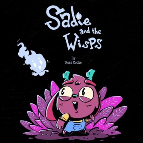 (영문도서) Sadie and the Wisps Paperback, Independently Published, English, 9798549167346