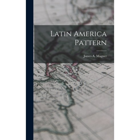 (영문도서) Latin America Pattern Hardcover, Hassell Street Press, English, 9781013324390