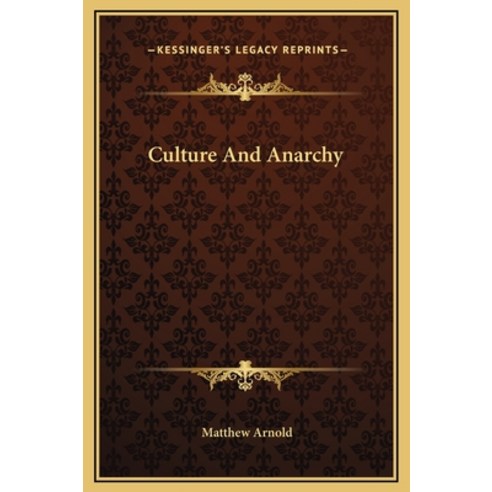 (영문도서) Culture And Anarchy Hardcover, Kessinger Publishing, English, 9781169261211