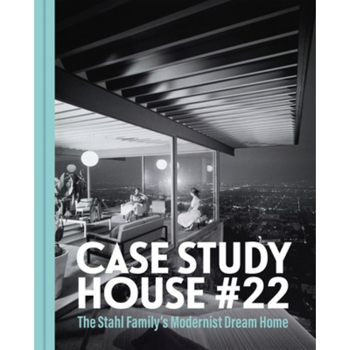 The Stahl House: Case Study House #22: The Making of a Modernist Icon Hardcover, Chronicle Chroma, English, 9781797209432