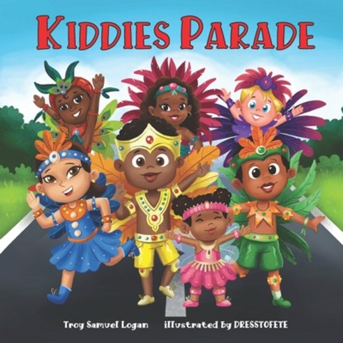 (영문도서) Kiddies Parade Paperback, Troy Samuel Logan, English, 9781775390084
