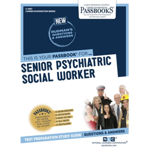 (영문도서) Senior Psychiatric Social Worker (C-2487) 2487: Passbooks Study Guide Paperback, English, 9781731824875