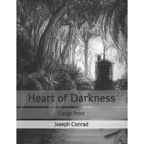 Heart of Darkness: Large Print Paperback, Independently Published, English, 9798648266223