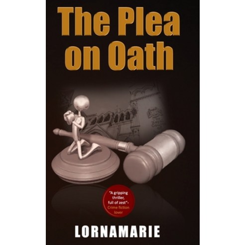 (영문도서) The Plea on Oath Hardcover, Lulu.com, English, 9780359192618