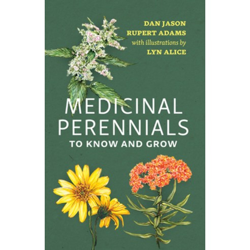 (영문도서) Medicinal Perennials to Know and Grow Paperback, Harbour Publishing, English, 9781990776465